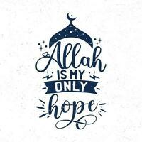 Allah est mon seul espoir vecteur