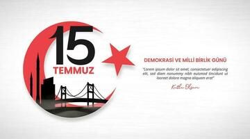 15 temmuz demokrasi ve milli birlik gunu ou 15 juillet la démocratie et nationale unité journée Contexte avec silhouette pont et grunge modèle vecteur