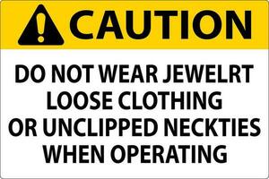 mise en garde signe faire ne pas porter bijoux, ample Vêtements ou déclipsé cravates lorsque en fonctionnement vecteur