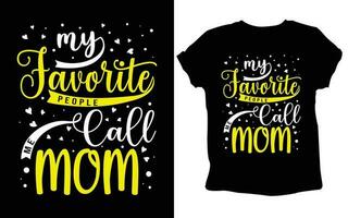 maman T-shirt conception, de la mère journée T-shirt, de la mère journée typographie T-shirt, content de la mère journée typographie t chemise pour mère amoureux. vecteur