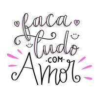 inspirant main caractères phrase dans brésilien Portugais. Traduction - faire tout avec l'amour. vecteur