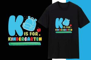 k est pour Jardin d'enfants T-shirt inspirant citations typographie caractères conception .créatif conception vecteur