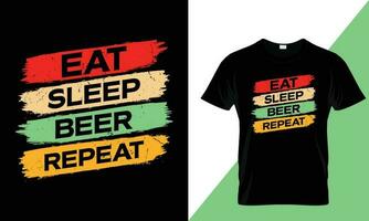 manger sommeil Bière répéter typographie en buvant T-shirt conception vecteur