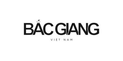 bac giang dans le vietnam emblème. le conception Caractéristiques une géométrique style, vecteur illustration avec audacieux typographie dans une moderne Police de caractère. le graphique slogan caractères.