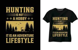 chasse est ne pas une loisir T-shirt, cerf chasse, vecteur t chemise, typographie conception