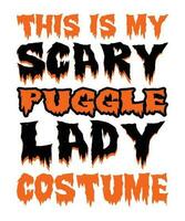 cette est mon effrayant puggle Dame costume Halloween T-shirt impression modèle vecteur