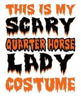 cette est mon effrayant trimestre cheval Dame costume Halloween T-shirt impression modèle vecteur