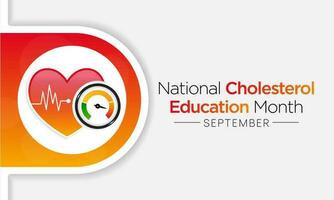 nationale cholestérol éducation mois est observé chaque année pendant septembre, à élever conscience à propos cardiovasculaire maladie, cholestérol, et accident vasculaire cérébral. vecteur illustration