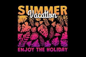 t-shirt vacances d'été profiter de vacances feuille dégradé coucher de soleil rétro style vintage vecteur