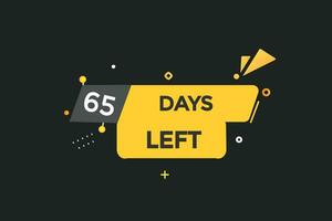 65 jours, la gauche compte à rebours à aller un temps modèle,65 journée compte à rebours la gauche bannière étiquette bouton vecteur