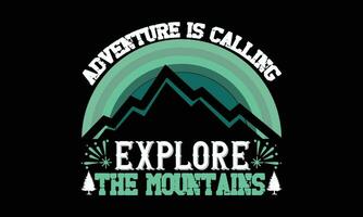 aventure est appel explorer le montagnes t chemise fichier vecteur