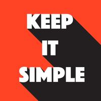 Keep It Simple Vector