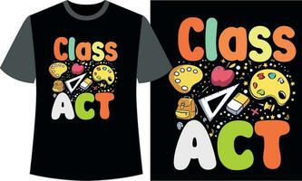 classe acte retour à école T-shirt conception vecteur