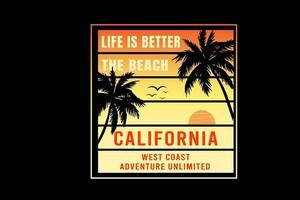 la vie est meilleure la plage californie couleur orange et jaune vecteur