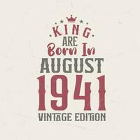 Roi sont née dans août 1941 ancien édition. Roi sont née dans août 1941 rétro ancien anniversaire ancien édition vecteur