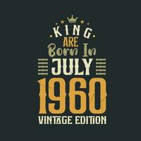 Roi sont née dans juillet 1960 ancien édition. Roi sont née dans juillet 1960 rétro ancien anniversaire ancien édition vecteur