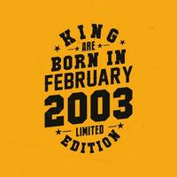 Roi sont née dans février 2003. Roi sont née dans février 2003 rétro ancien anniversaire vecteur