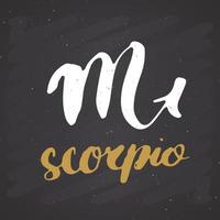 signe du zodiaque scorpion et lettrage. symbole de l'astrologie horoscope dessiné à la main, conception texturée grunge, impression de typographie, illustration vectorielle vecteur