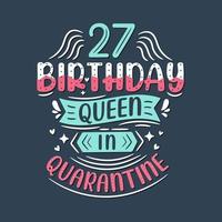 c'est mon 27 anniversaire de quarantaine. Célébration d'anniversaire de 27 ans en quarantaine. vecteur