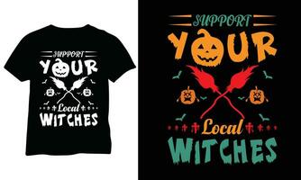 soutien votre local sorcières eps Halloween sorcières chemise Halloween cadeaux marrant Halloween chemise soutien votre local sorcières eps vecteur chemise