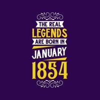 le réel Légende sont née dans janvier 1854. née dans janvier 1854 rétro ancien anniversaire vecteur