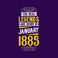 le réel Légende sont née dans janvier 1885. née dans janvier 1885 rétro ancien anniversaire vecteur