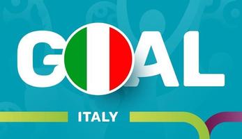 drapeau italien et objectif de slogan sur fond de football européen 2020. illustration vectorielle de tournoi de football vecteur