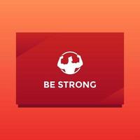 Be Strong Card Of Encouragement Vector