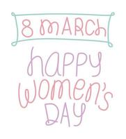 8 mars happy womens days lettrage sur fond blanc vecteur