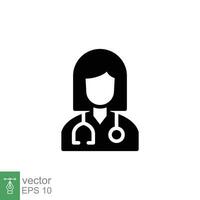 femelle médecin icône. Facile solide style. médecin avec stéthoscope, femme, médical, soins de santé, médical concept. noir silhouette, glyphe symbole. vecteur illustration isolé sur blanc Contexte. eps dix.