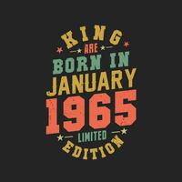 Roi sont née dans janvier 1965. Roi sont née dans janvier 1965 rétro ancien anniversaire vecteur