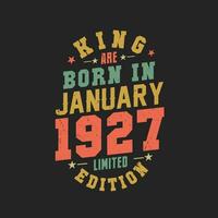 Roi sont née dans janvier 1927. Roi sont née dans janvier 1927 rétro ancien anniversaire vecteur