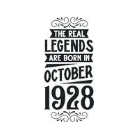 née dans octobre 1928 rétro ancien anniversaire, réel Légende sont née dans octobre 1928 vecteur