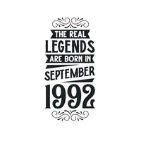 née dans septembre 1992 rétro ancien anniversaire, réel Légende sont née dans septembre 1992 vecteur