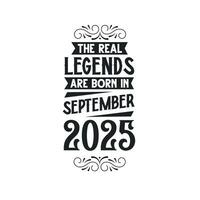 née dans septembre 2025 rétro ancien anniversaire, réel Légende sont née dans septembre 2025 vecteur