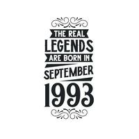 née dans septembre 1993 rétro ancien anniversaire, réel Légende sont née dans septembre 1993 vecteur