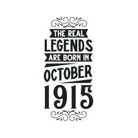 née dans octobre 1915 rétro ancien anniversaire, réel Légende sont née dans octobre 1915 vecteur