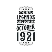 née dans octobre 1921 rétro ancien anniversaire, réel Légende sont née dans octobre 1921 vecteur