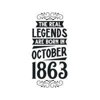 née dans octobre 1863 rétro ancien anniversaire, réel Légende sont née dans octobre 1863 vecteur