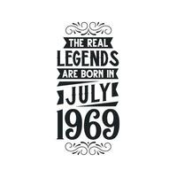 née dans juillet 1969 rétro ancien anniversaire, réel Légende sont née dans juillet 1969 vecteur