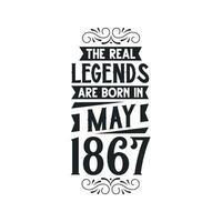 née dans mai 1867 rétro ancien anniversaire, réel Légende sont née dans mai 1867 vecteur