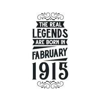 née dans février 1915 rétro ancien anniversaire, réel Légende sont née dans février 1915 vecteur