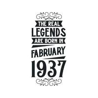 née dans février 1937 rétro ancien anniversaire, réel Légende sont née dans février 1937 vecteur