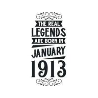 née dans janvier 1913 rétro ancien anniversaire, réel Légende sont née dans janvier 1913 vecteur