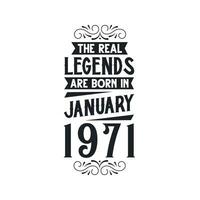 née dans janvier 1971 rétro ancien anniversaire, réel Légende sont née dans janvier 1971 vecteur
