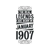 née dans janvier 1907 rétro ancien anniversaire, réel Légende sont née dans janvier 1907 vecteur