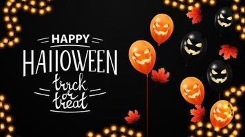 joyeux halloween, trick or treat, carte postale noire de voeux créative avec des ballons d'halloween près du mur noir et de belles lettres vecteur