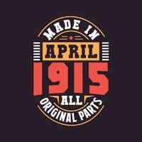 fabriqué dans avril 1915 tout original les pièces. née dans avril 1915 rétro ancien anniversaire vecteur