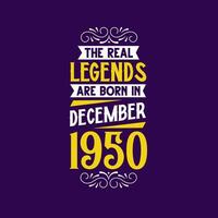 le réel Légende sont née dans décembre 1950. née dans décembre 1950 rétro ancien anniversaire vecteur