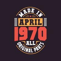 fabriqué dans avril 1970 tout original les pièces. née dans avril 1970 rétro ancien anniversaire vecteur